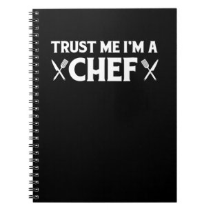 Carnet Fais-moi confiance, je suis un chef citations dr