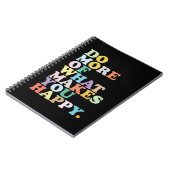 Carnet Fais plus de ce qui te rend heureux. (Côté gauche)
