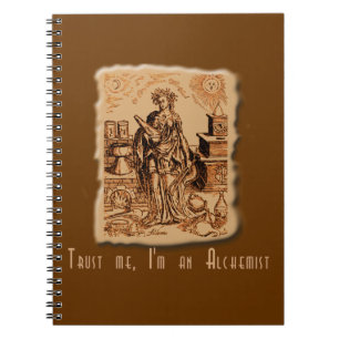 Carnet Faites-moi confiance je suis un alchimiste !