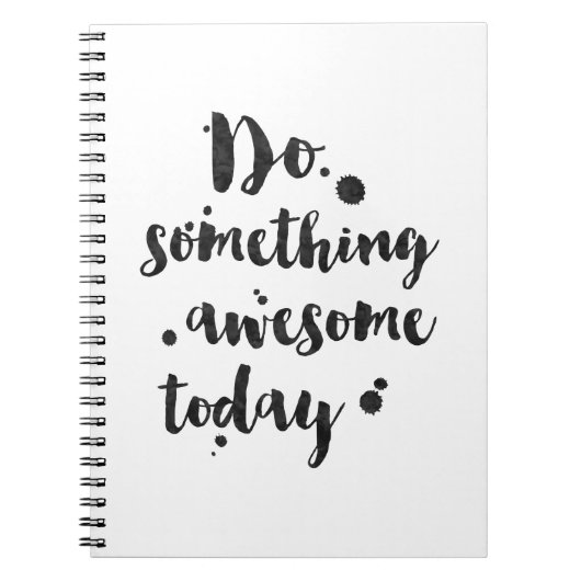 Carnet Faites quelque chose aujourd'hui impressionnant - (Devant)