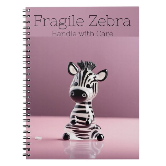 Carnet Fragile Zebra : Manipuler avec soin (Devant)
