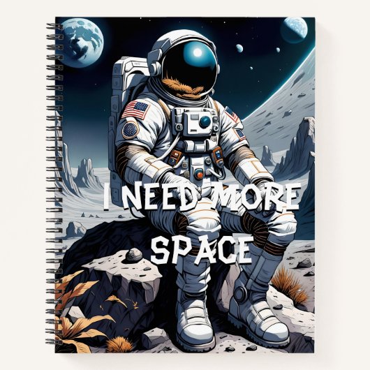 Carnet Funny Astronaut Gift – I Need More Space (Devant)
