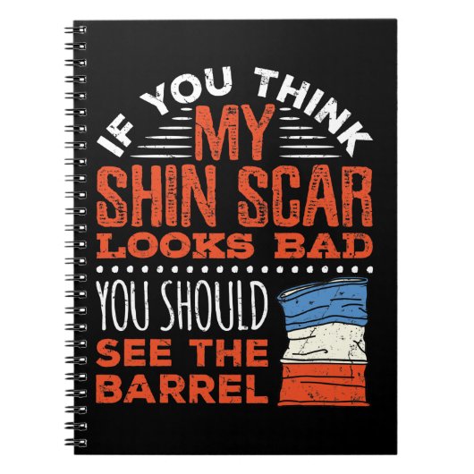 Carnet Funny Barrel Racing Racer Shin Scar Quote (Devant)