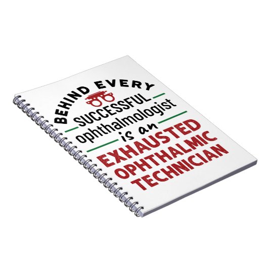 Carnet Funny Exhausted Ophtalmique Technicien (Côté Droit)