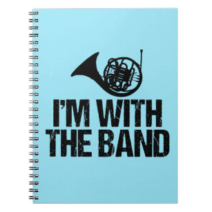Carnet Funny French Horn I'm With the Band
