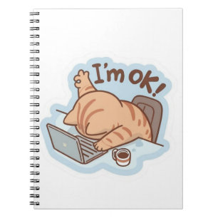 Carnet Funny "I'm OK" Tired Cat Notebook - Relatable Work
