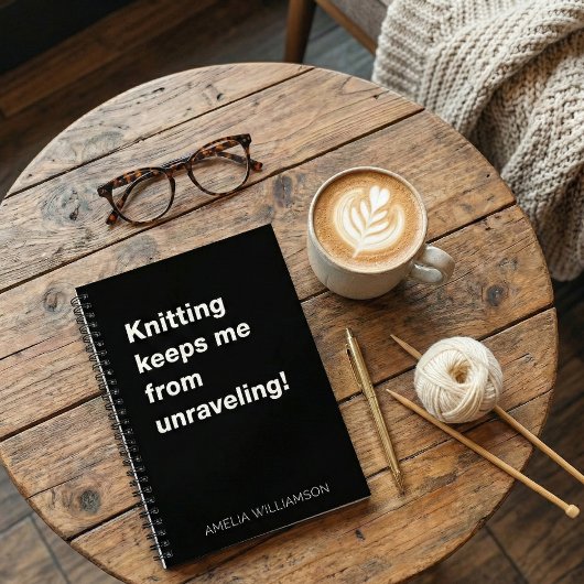 Carnet Funny Knitting Quote Yarn Humor Knitter Custom