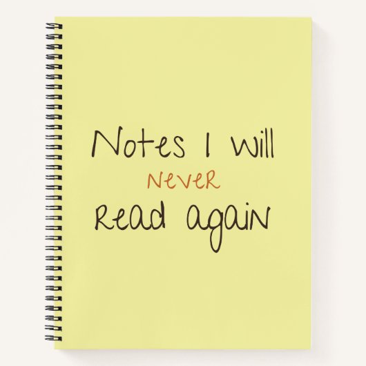 Carnet Funny Notebook Notes I Will Never Read Again  (Devant)