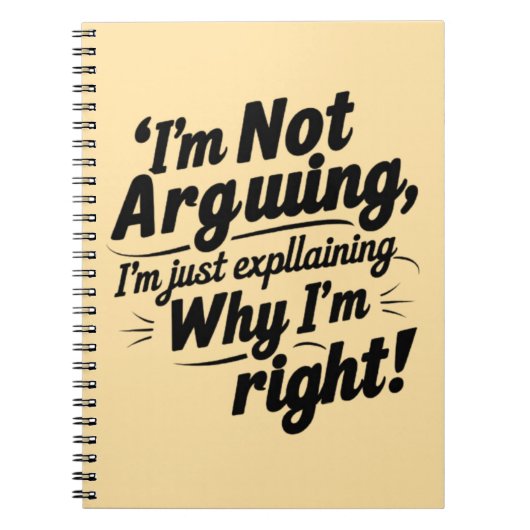 Carnet Funny Quote Design – I'm Not Arguing, I'm Just Exp (Devant)