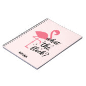 Carnet Funny rose Ce que le Flamant rose Flock Personnali (Côté gauche)