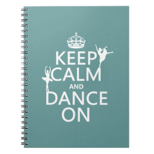Carnet Gardez le calme et dansez sur (ballet) (toutes les