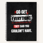Carnet Go Get Everything They Said You Couldn't Have (Devant)