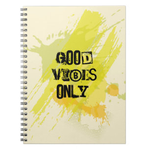 Carnet "Good Vibes seulement. "Citations élevantes