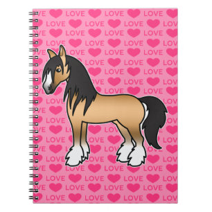 Carnet Gypsy Vanner Shire Cartoon Buckskin Amour