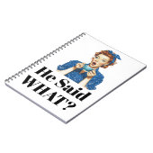 Carnet He Said What? Notebook (Côté gauche)