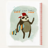 Carnet Hipster Sloth | Ralentissez Votre Rouleau (Dos)