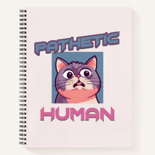 Carnet Homme pathétique - Drôle conception de chat