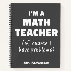 Carnet Humour de professeur de maths drôle Citation perso