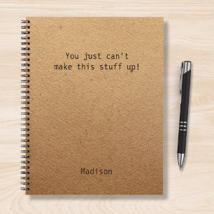Carnet Humour personnalisé On ne peut pas inventer des tr