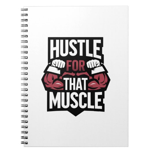 Carnet Hustle for That Muscle - Funny Gym Motivation (Devant)