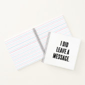 Carnet I did leave a message  (Intérieur)