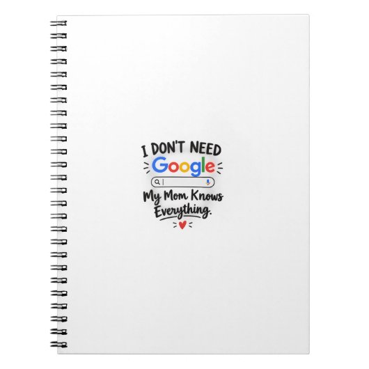 Carnet I Don't Need Google My Mom Knows Everything - MUG (Devant)
