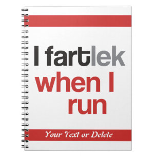 Carnet I FARTlek quand je cours © - Funny FARTlek Typogra