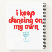 Carnet I Keep Dancing on My Own Philadelphie (Dos)