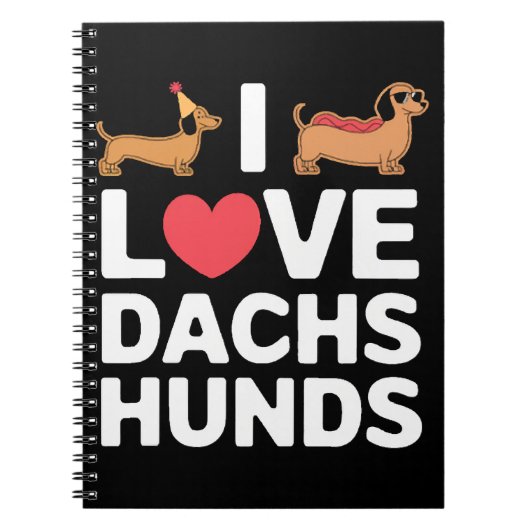 Carnet I Love Dachshunds Fun Illustration avec Cool (Devant)