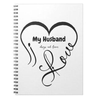 Carnet I Love My Husband • Always and forever