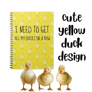 Carnet I Need To Get All My Ducks In A Row Yellow 