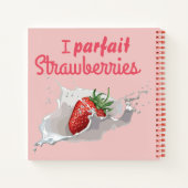 Carnet I "Parfait" Citation amusante des fraises (Dos)