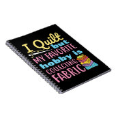 Carnet I Quilt, mais mon passe-temps préféré est la colle (Côté Droit)