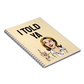 Carnet I Told Ya Notebook (Côté Droit)