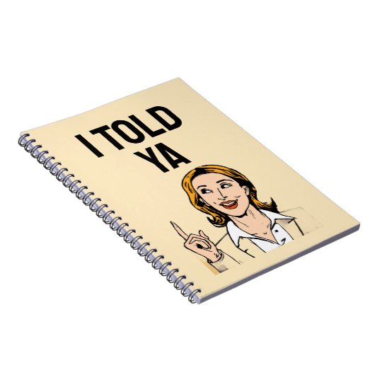 Carnet I Told Ya Notebook (Côté Droit)