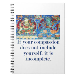 Carnet If Your Compassion Does Not Include Yourself - Com