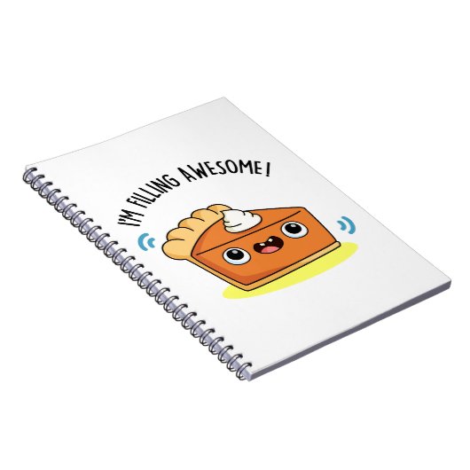 Carnet I'm Filling Awesome Funny Pie Pun (Côté Droit)