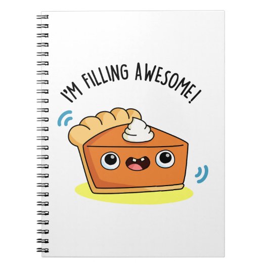 Carnet I'm Filling Awesome Funny Pie Pun (Devant)