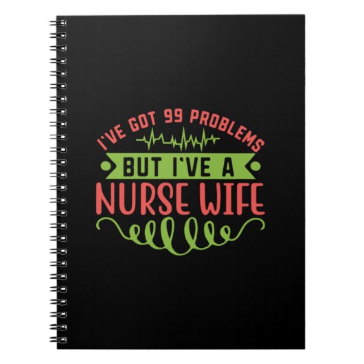 Carnet Infirmière Gift | J'ai 99 Problèmes (Devant)