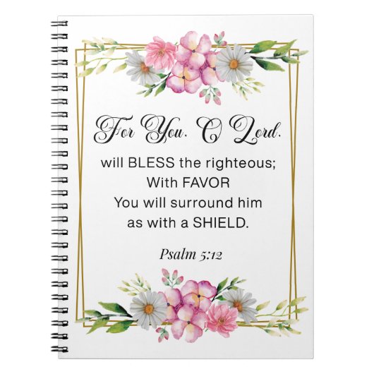 Carnet Inspirational Quote, Psalm 5:12 Floral Bible Verse (Devant)