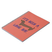 CARNET IT'S BEEN A LONG DAY DACHSHUND NOTEBOOK (Côté gauche)