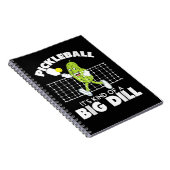 Carnet It's Kind of A Big Dill - Funny Pickleball Paddle (Côté Droit)