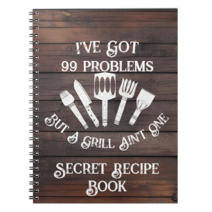 Carnet "J'ai 99 problèmes mais un grill n'en est pas un -