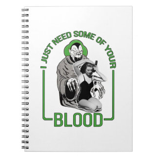 Carnet J'ai juste besoin d'un peu de votre sang