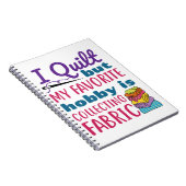 Carnet J'Ai Quilté Mais Mon Hobby Préféré Est La Collecte (Côté Droit)