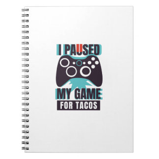 Carnet J'ai suspendu mon jeu pour des tacos