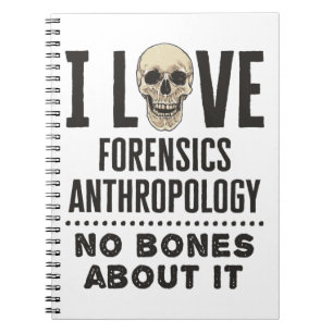 Carnet J'Aime L'Anthropologie Forensique Pas D'Os À Ça