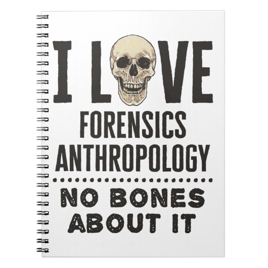 Carnet J'Aime L'Anthropologie Forensique Pas D'Os À Ce Su (Devant)