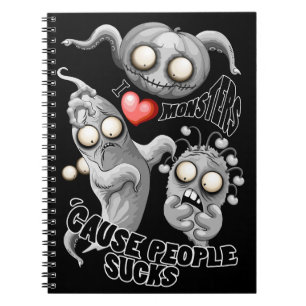 Carnet J'aime les monstres parce que les gens aiment les
