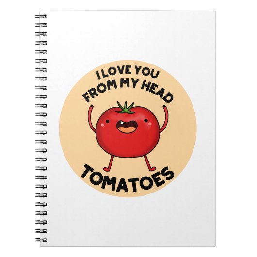 Carnet J'aime Vous Des Tomates De Ma Tête Blague De Tomat (Devant)